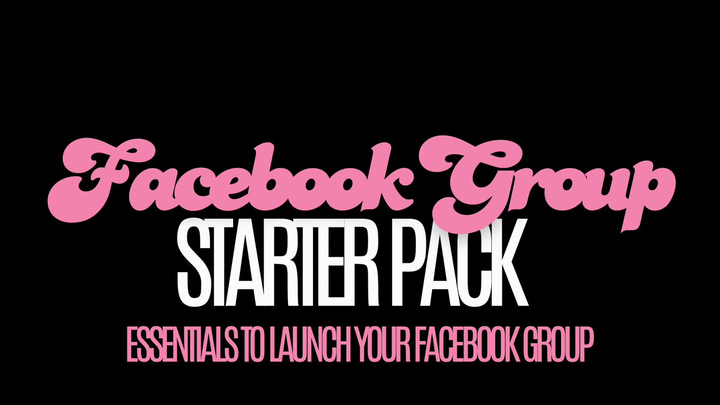Facebook Group Starter Pack